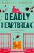 Deadly Heartbreak