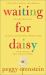 Waiting for Daisy : A Tale of Two Continents, Three Religions, Five Infertility Doctors, an Oscar, an Atomic Bomb, a Romantic Night, and One Woman's Quest to Become a Mother