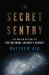 The Secret Sentry : The Untold History of the National Security Agency