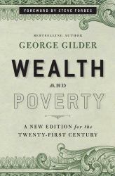 Wealth and Poverty : A New Edition for the Twenty-First Century