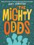 The Mighty Odds (the Odds Series #1)