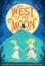 West of the Moon