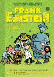 Frank Einstein and the EvoBlaster Belt (Frank Einstein #4) : Book Four