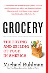 Grocery : The Buying and Selling of Food in America