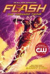 The Flash: the Tornado Twins (the Flash Book 3)