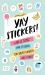 Celebrate Today: Yay Stickers! (Sticker Book) : Labels, Tapes, and Stickers for Your Planner and More