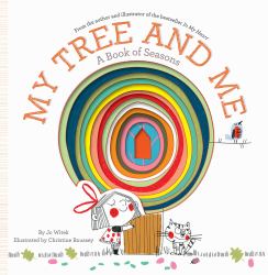 My Tree and Me : A Book of Seasons