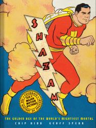 Shazam! : The Golden Age of the World's Mightiest Mortal