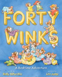 Forty Winks : A Bedtime Adventure