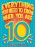 Everything You Need to Know When You Are 10 : A Handbook