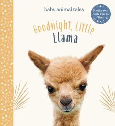 Goodnight, Little Llama : A Board Book