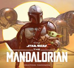 The Art of Star Wars: the Mandalorian (Season One) : The Official Behind-The-Scenes Companion