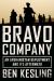 Bravo Company : An Afghanistan Deployment and Its Aftermath