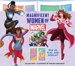 Magnificent Women of Marvel : Pop up, Play, and Display!