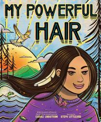 My Powerful Hair : A Picture Book