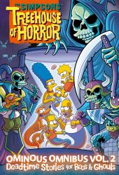 The Simpsons Treehouse of Horror Ominous Omnibus Vol. 2: Deadtime Stories for Boos and Ghouls