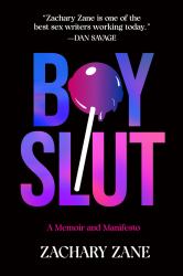 Boyslut : A Memoir and Manifesto