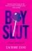 Boyslut : A Memoir and Manifesto