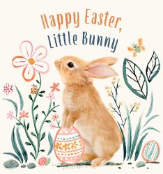 Happy Easter, Little Bunny : A Board Book