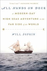 All Hands on Deck : A Modern-Day High Seas Adventure to the Far Side of the World