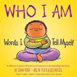 Who I Am : Words I Tell Myself (a Picture Book)