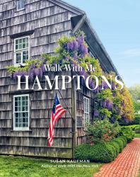 Walk with Me: Hamptons : Photographs