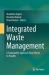 Integrated Waste Management : A Sustainable Approach from Waste to Wealth