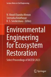 Environmental Engineering for Ecosystem Restoration : Select Proceedings of IACESD-2023