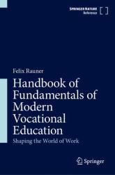 Handbook of Fundamentals of Modern Vocational Education : Shaping the World of Work