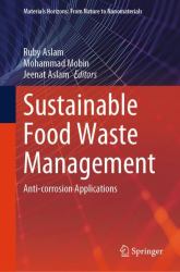 Sustainable Food Waste Management : Anti-Corrosion Applications