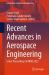 Recent Advances in Aerospace Engineering : Select Proceedings of MRAE 2023