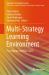 Multi-Strategy Learning Environment : Proceedings of ICMSLE 2024