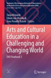 Arts and Cultural Education in a Challenging and Changing World : ENO Yearbook 3