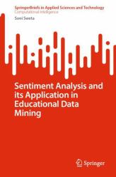 Sentiment Analysis and Its Application in Educational Data Mining