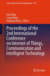 Proceedings of the 2nd International Conference on Internet of Things, Communication and Intelligent Technology