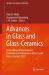 Advances in Glass and Glass-Ceramics : Proceedings of International Conference on Advances in Glasses and Glass-Ceramics 2022