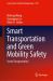 Smart Transportation and Green Mobility Safety : Smart Transportation