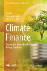 Climate Finance : Supporting a Sustainable Energy Transition