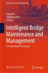 Intelligent Bridge Maintenance and Management : Emerging Digital Technologies