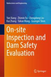 On-Site Inspection and Dam Safety Evaluation