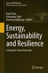 Energy, Sustainability and Resilience : A Futuristic Vision from Asia