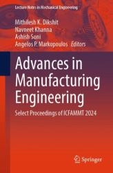 Advances in Manufacturing Engineering : Select Proceedings of ICFAMMT 2024