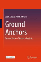 Ground Anchors : Tension Force Vibratory Analysis