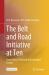 The Belt and Road Initiative at Ten : From Macro, Financial and Industrial Trends