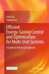 Efficient Energy-Saving Control and Optimization for Multi-Unit Systems : A Guide for Electrical Engineers