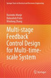 Multi-stage Feedback Control Design for Multi-time-scale System