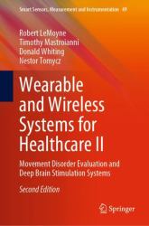 Wearable and Wireless Systems for Healthcare II : Movement Disorder Evaluation and Deep Brain Stimulation Systems