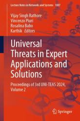 Universal Threats in Expert Applications and Solutions : Proceedings of 3rd UNI-TEAS 2024, Volume 2