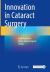 Innovation in Cataract Surgery