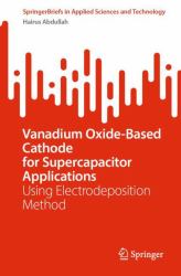 Vanadium Oxide-Based Cathode for Supercapacitor Applications : Using Electrodeposition Method